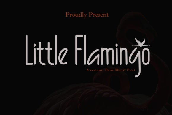 Little Flamingo: A Sleek Sans Serif for Modern Branding