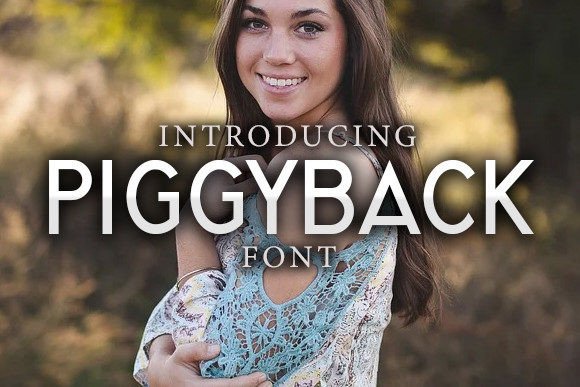 Piggyback Font: The Ultimate Sans Serif for Modern Design
